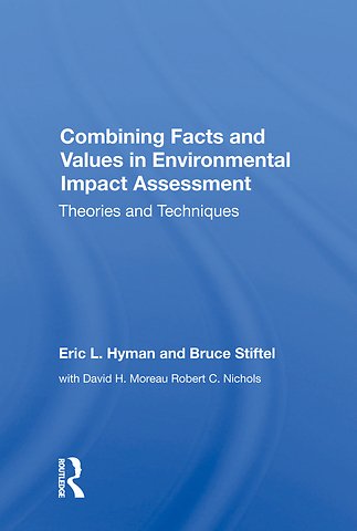 Combining Facts and Values in Environmental Impact Assessment