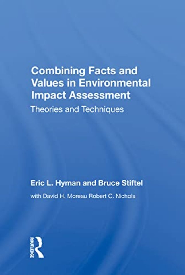 Combining Facts and Values in Environmental Impact Assessment