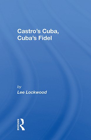 Castro's Cuba, Cuba's Fidel