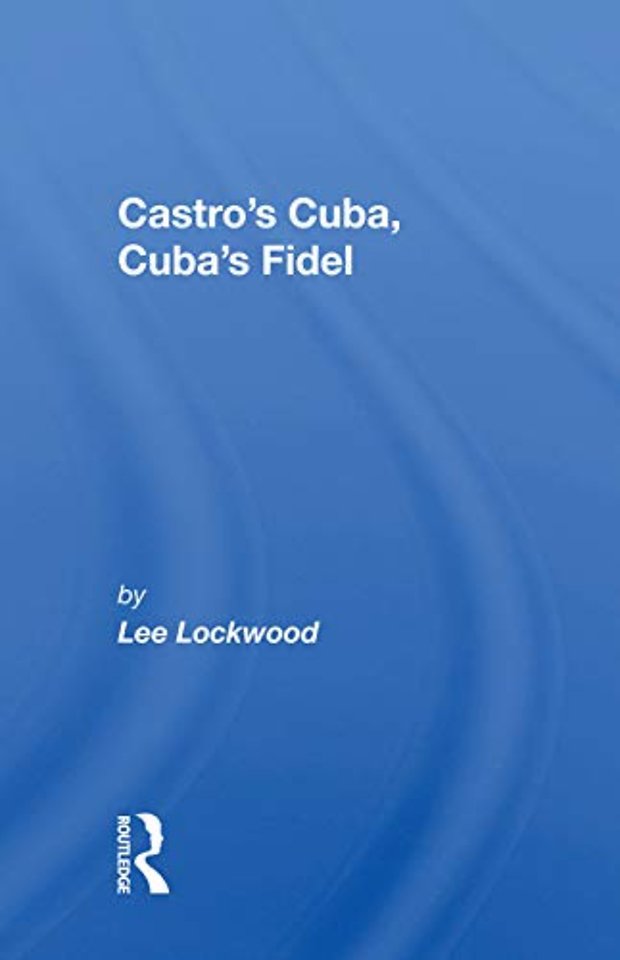 Castro's Cuba, Cuba's Fidel