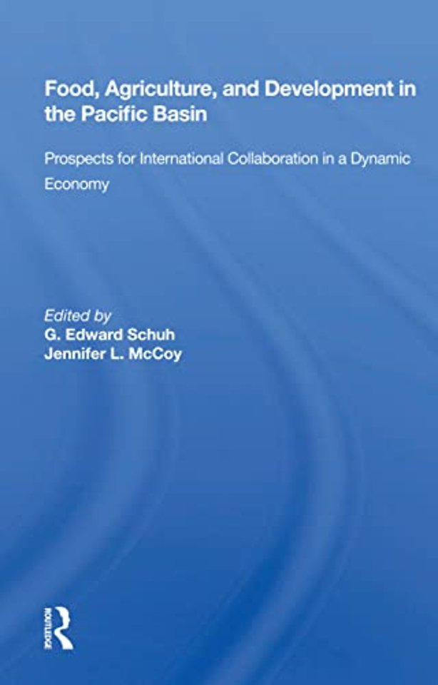 Food, Agriculture, And Development In The Pacific Basin