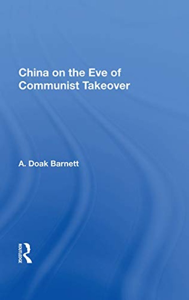 China On The Eve Of Communist Takeover