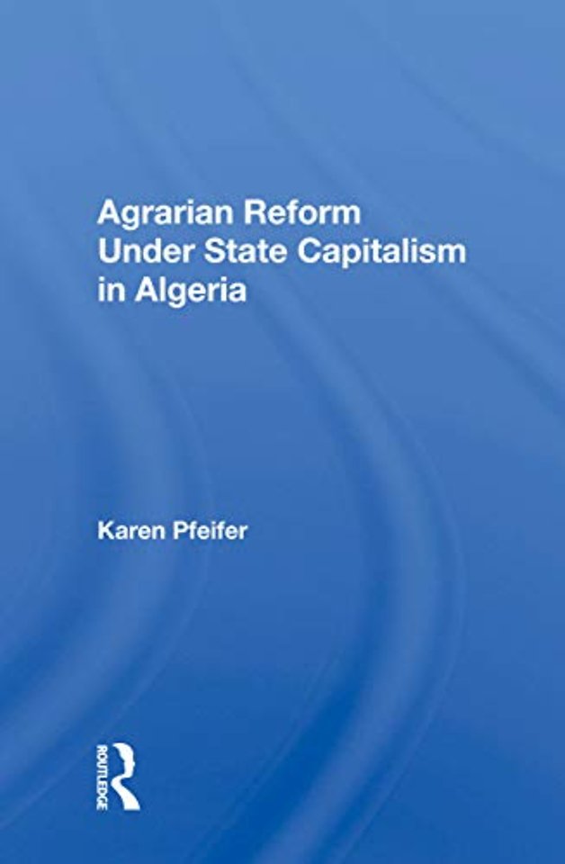 Agrarian Reform Under State Capitalism In Algeria