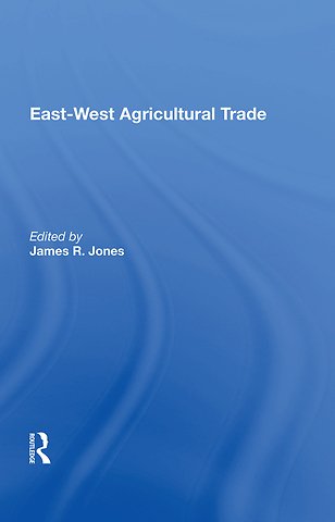 East-west Agricultural Trade