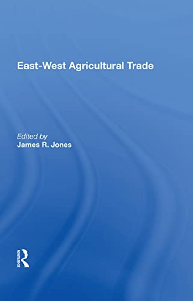 East-west Agricultural Trade