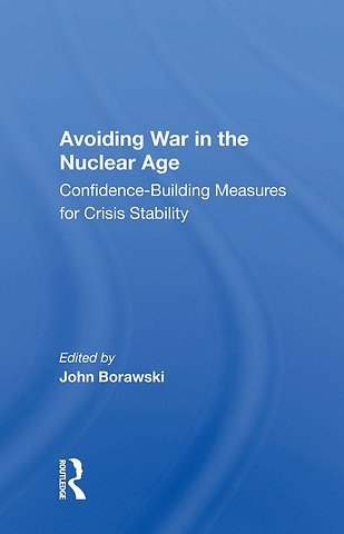 Avoiding War in the Nuclear Age