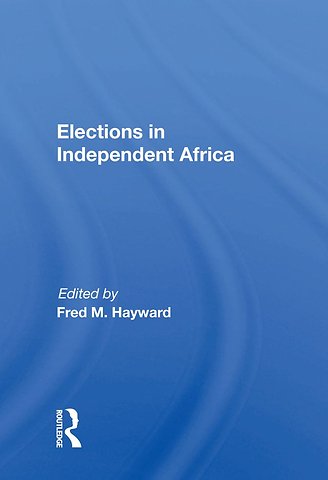 Elections In Independent Africa