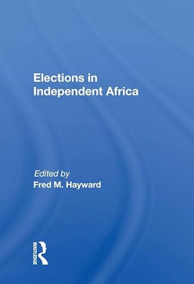 Elections In Independent Africa