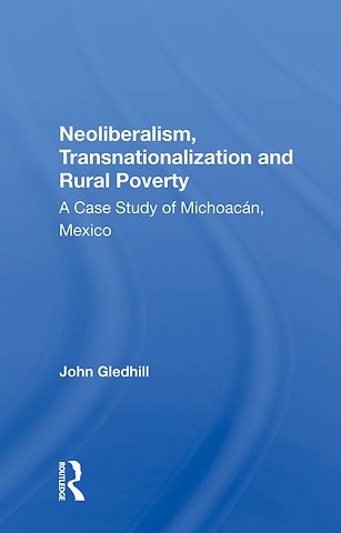 Neoliberalism, Transnationalization And Rural Poverty