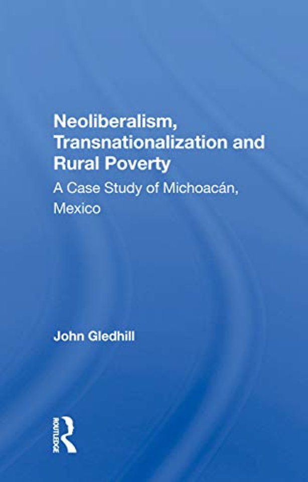 Neoliberalism, Transnationalization And Rural Poverty