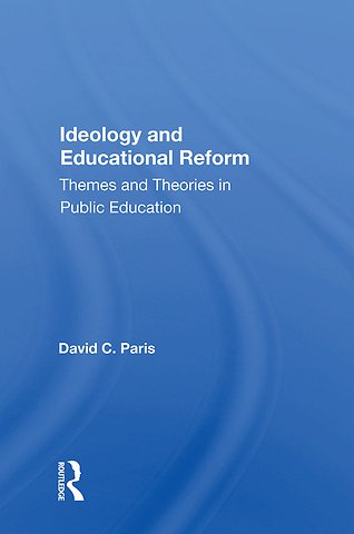 Ideology and Educational Reform