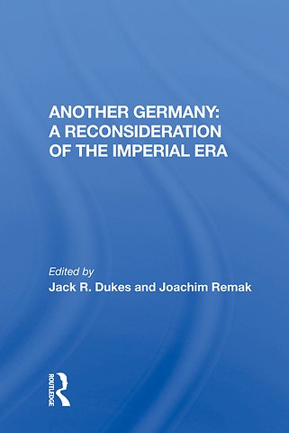 Another Germany: A Reconsideration of the Imperial Era