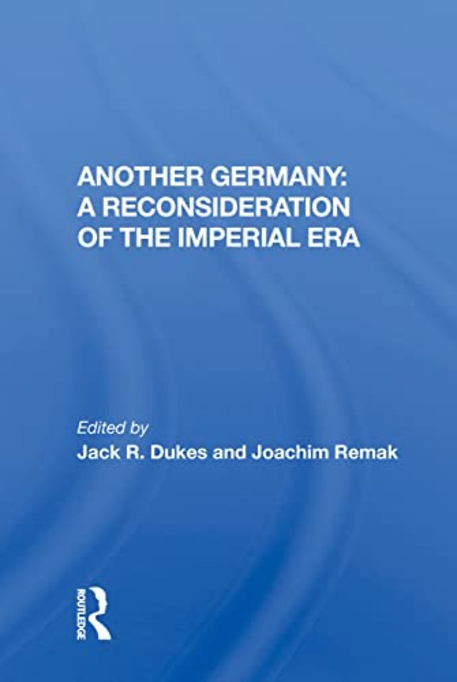 Another Germany: A Reconsideration of the Imperial Era