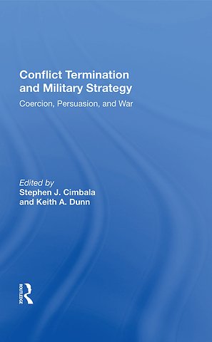 Conflict Termination and Military Strategy