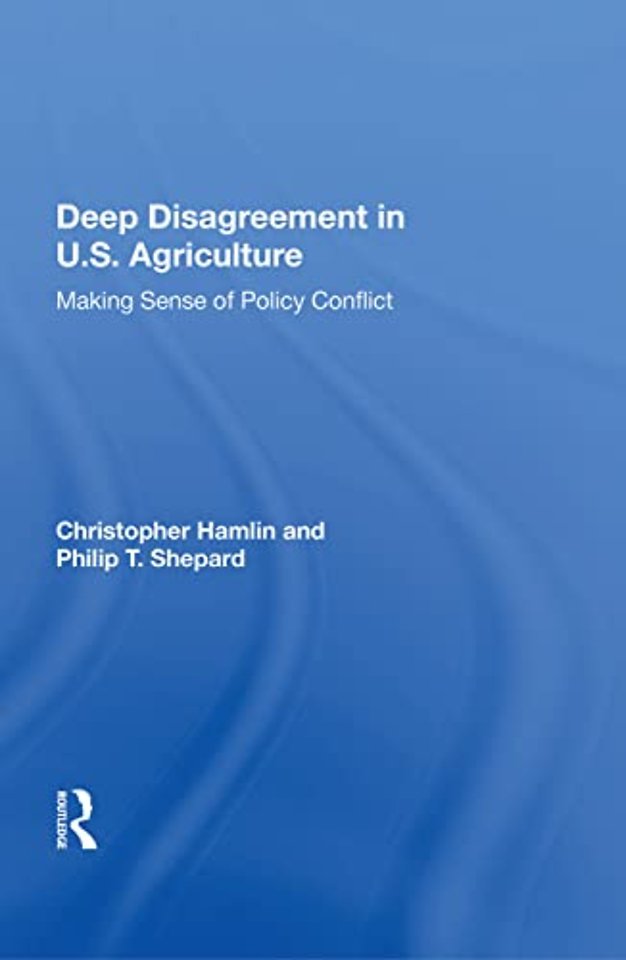 Deep Disagreement In U.S. Agriculture