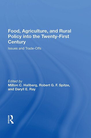 Food, Agriculture, and Rural Policy into the Twenty-First Century