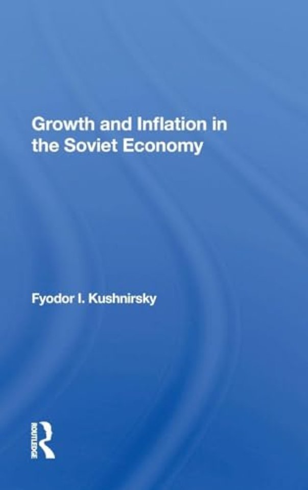 Growth And Inflation In The Soviet Economy
