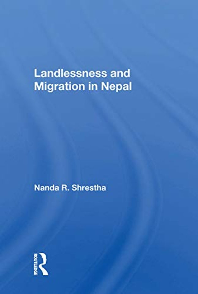 Landlessness And Migration In Nepal