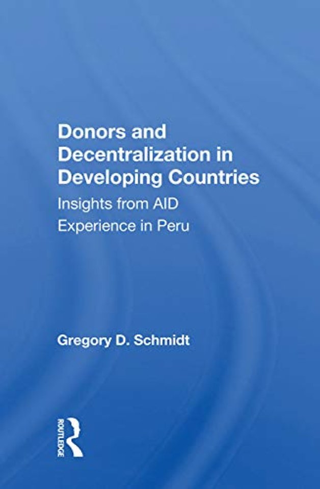 Donors And Decentralization In Developing Countries