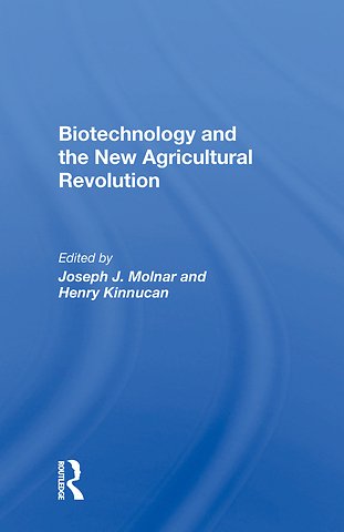 Biotechnology And The New Agricultural Revolution