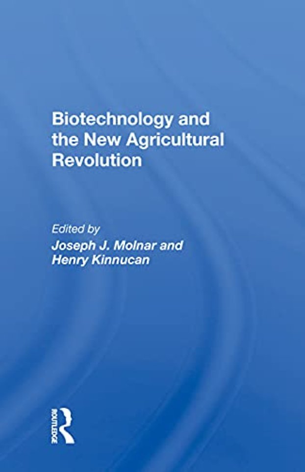 Biotechnology And The New Agricultural Revolution