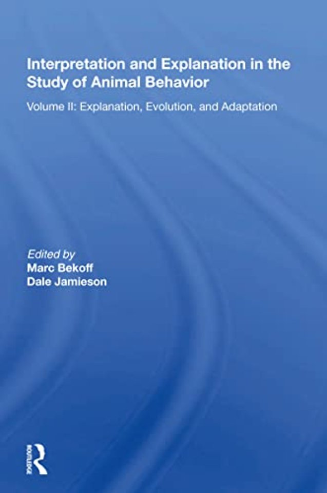 Interpretation And Explanation In The Study Of Animal Behavior