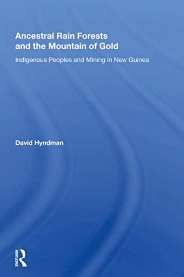 Ancestral Rainforests And The Mountain Of Gold