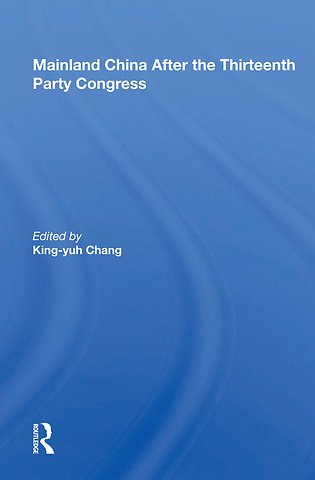 Mainland China After The Thirteenth Party Congress