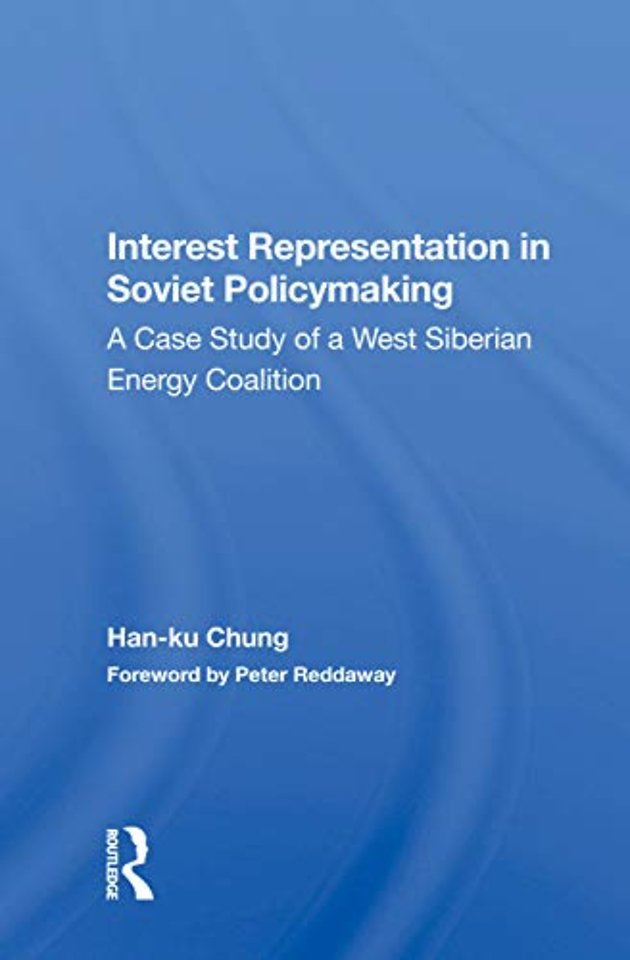 Interest Representation In Soviet Policymaking
