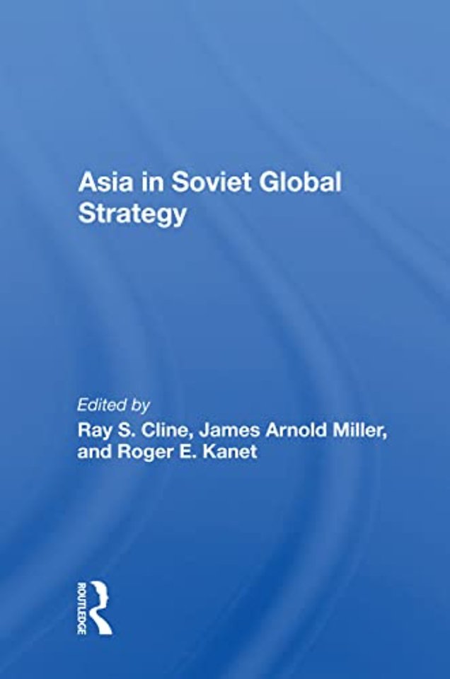 Asia in Soviet Global Strategy