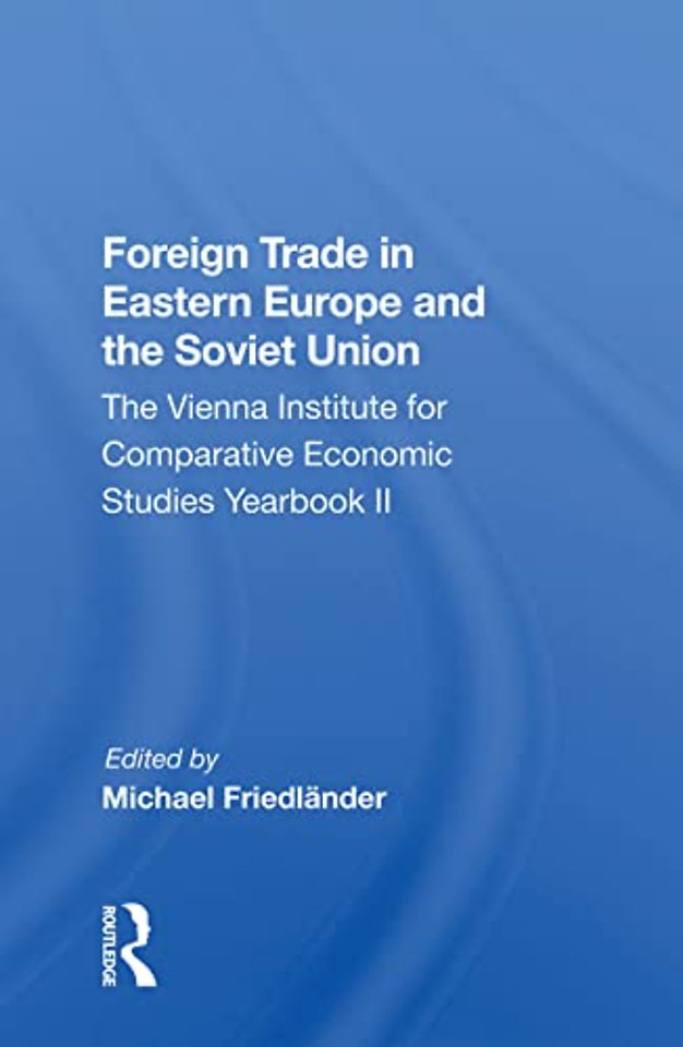 Foreign Trade in Eastern Europe and the Soviet Union