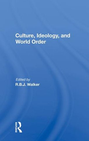Culture, Ideology, And World Order