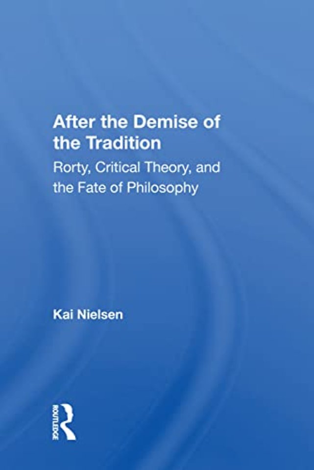 After the Demise of the Tradition