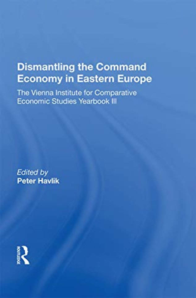 Dismantling The Command Economy In Eastern Europe