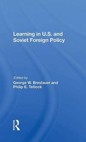 Learning In U.s. And Soviet Foreign Policy