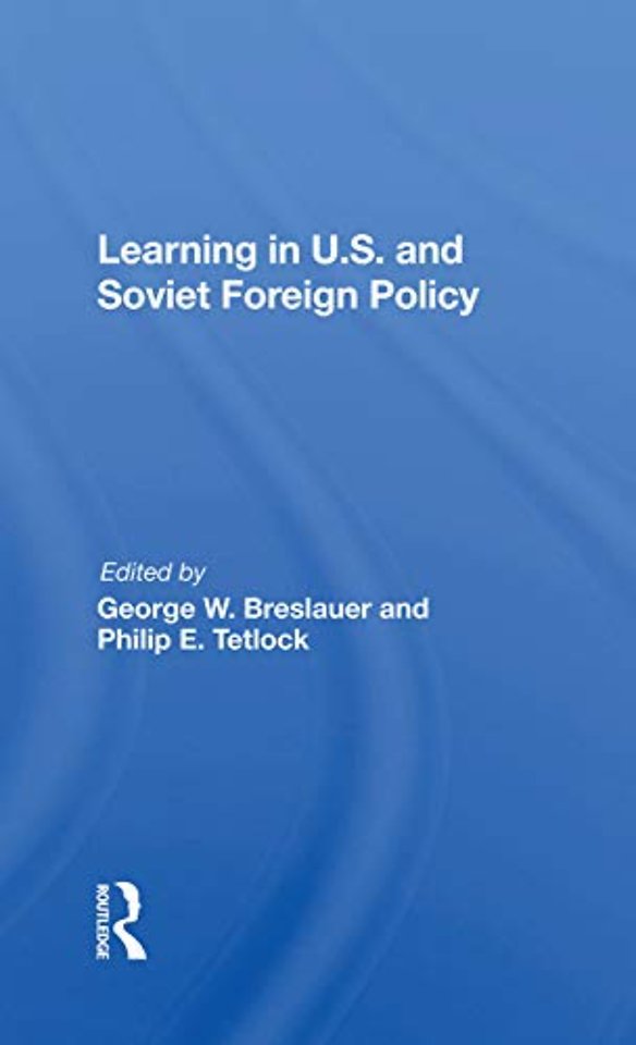 Learning In U.s. And Soviet Foreign Policy