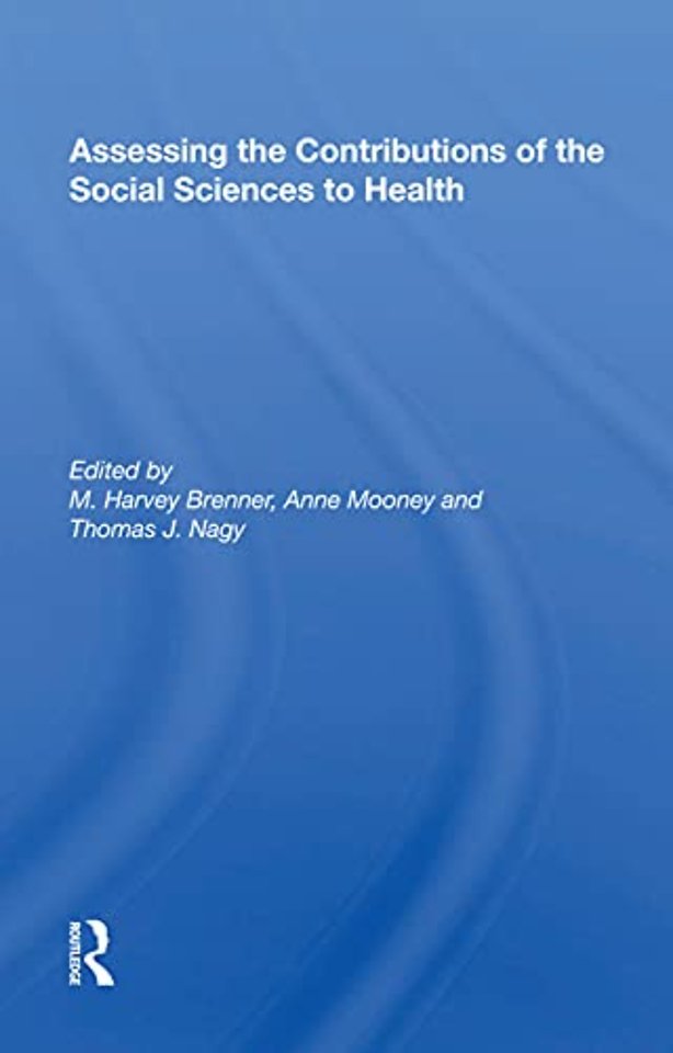 Assessing the Contributions of the Social Sciences to Health