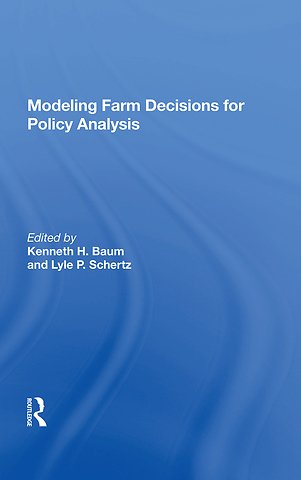 Modeling Farm Decisions For Policy Analysis