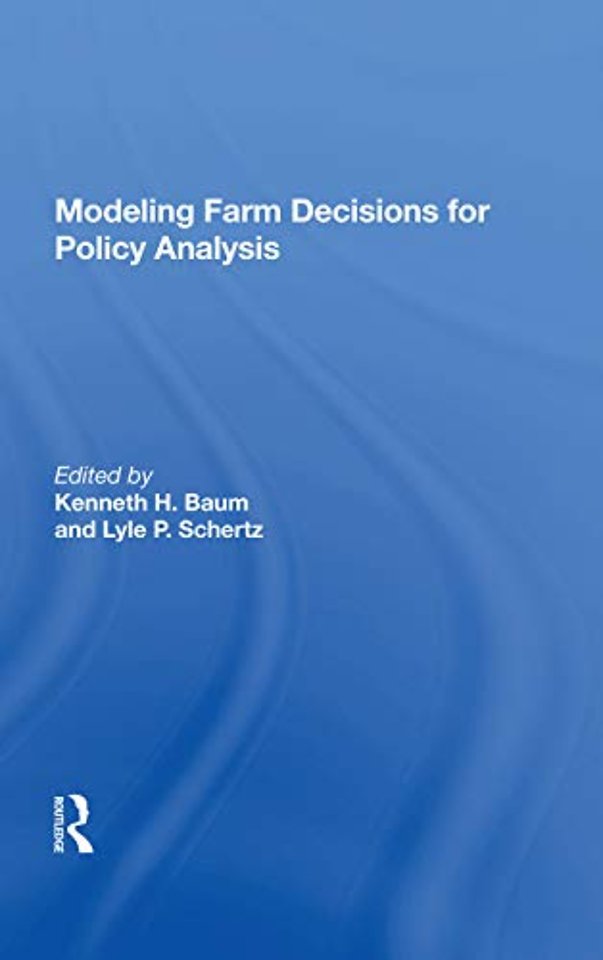 Modeling Farm Decisions For Policy Analysis