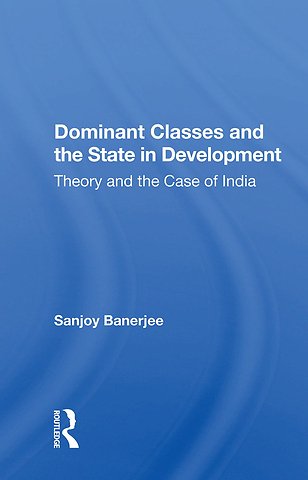 Dominant Classes And The State In Development