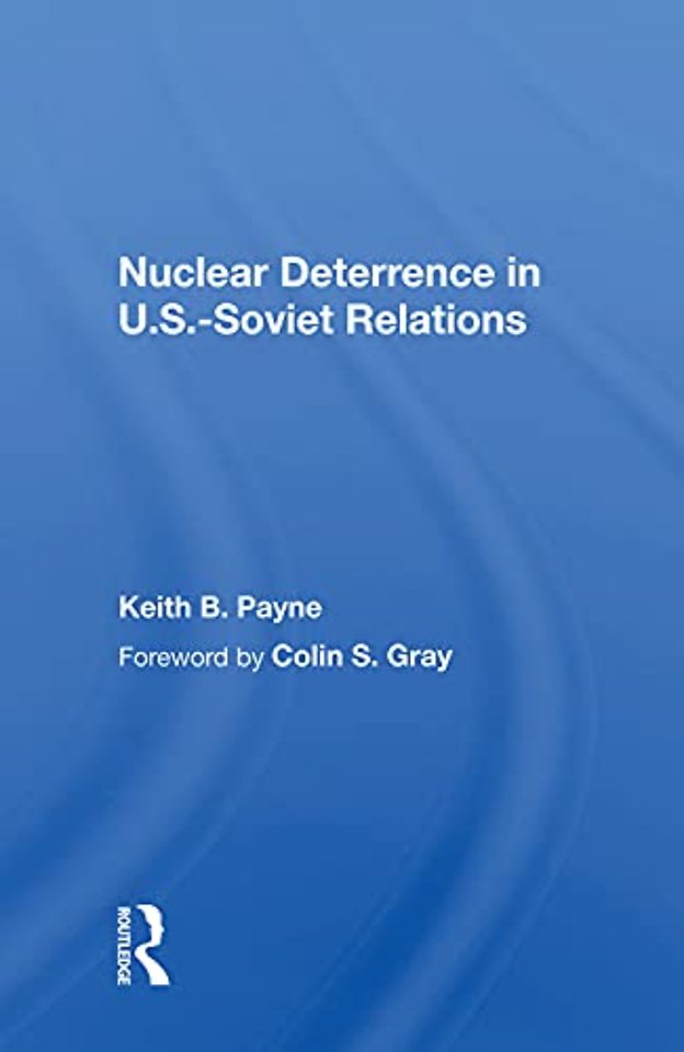 Nuclear Deterrence in U.S.-Soviet Relations