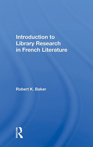 Introduction To Library Research In French Literature