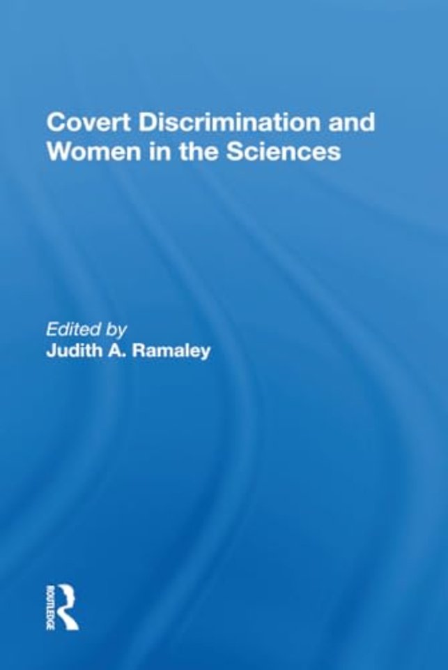 Covert Discrimination And Women In The Sciences