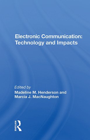 Electronic Communication: Technology and Impacts