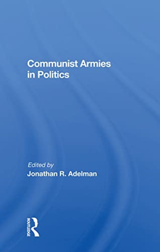 Communist Armies in Politics