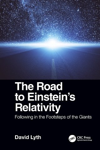 Road to Einstein's Relativity