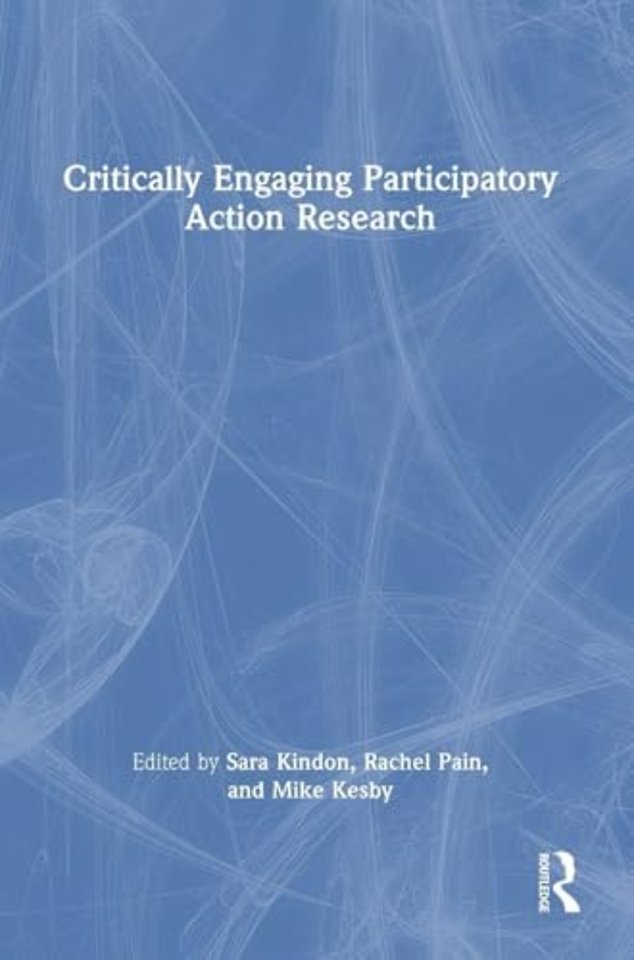 Critically Engaging Participatory Action Research
