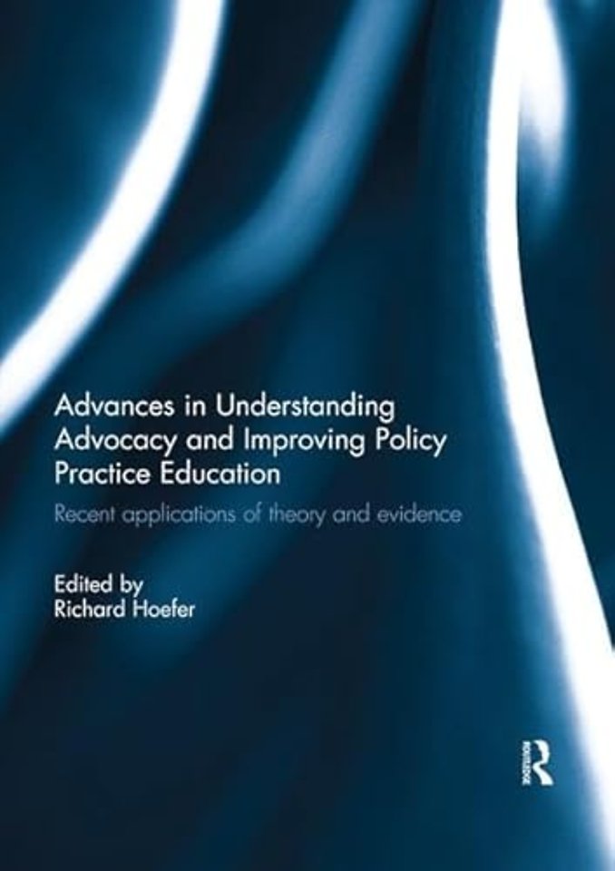 Advances in Understanding Advocacy and Improving Policy Practice Education