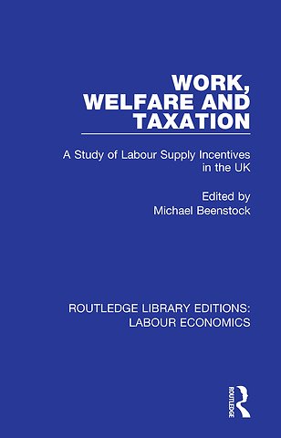 Work, Welfare and Taxation