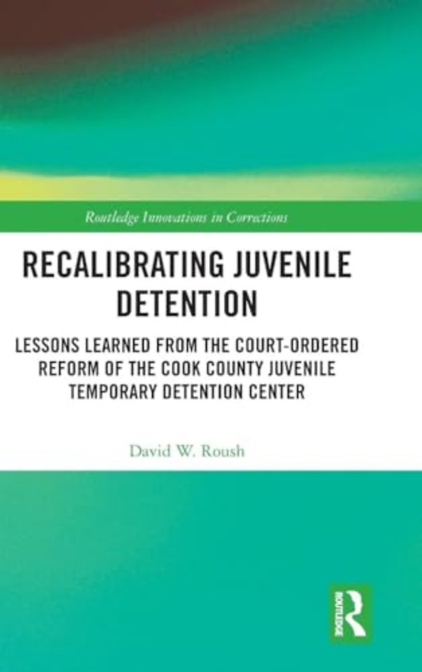 Recalibrating Juvenile Detention